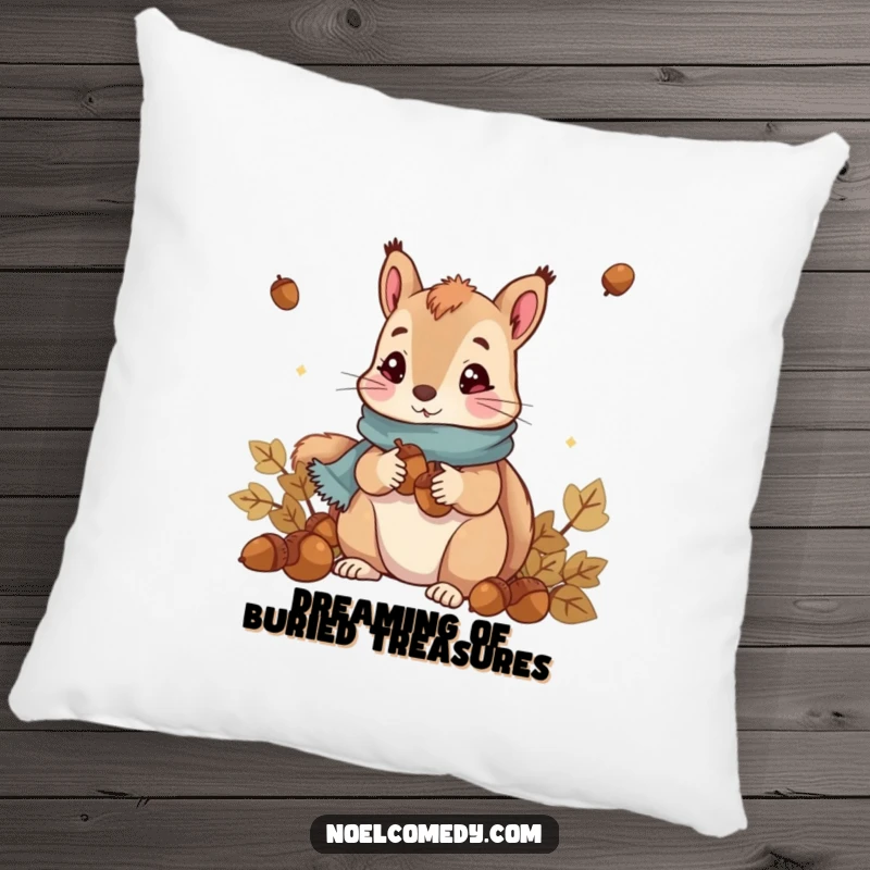 Funny Squirrel Pillow: Cute squirrel in a scarf collecting acorns, providing comfort and a dash of woodland humor.