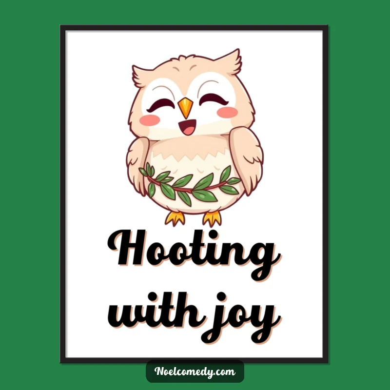 Funny Joyful Owl Poster - Whimsical Wall Art for Nature Lovers