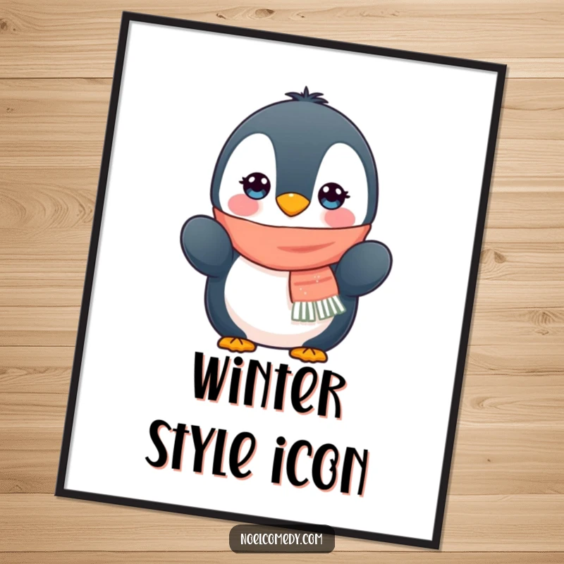 Funny poster print of a cuddly penguin character in a scarf and mittens, embodying the spirit of winter fun.