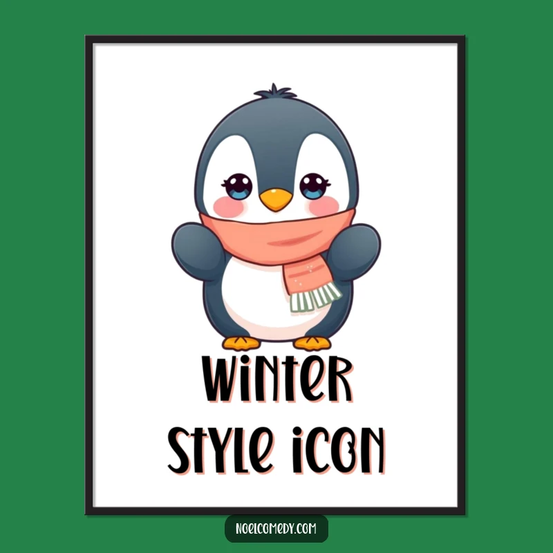 Funny Penguin Scarf Mittens Poster - Adorable Winter Character Art Funny Gift
