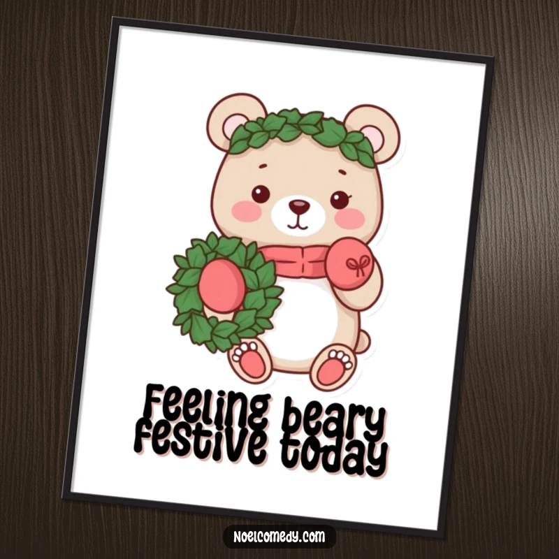 Funny Free Printable Wall Art: A cheerful bear character in mittens holds a wreath, bringing woodland charm to the wall.