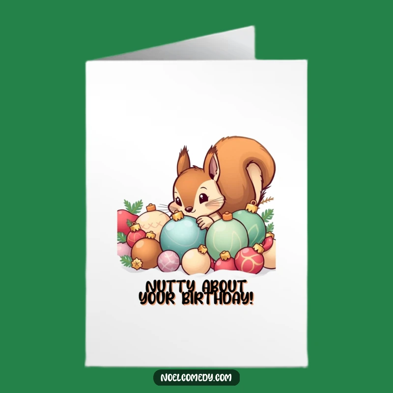 Free Printable Birthday Card: Curious Squirrel Ornament Fun - Funny Downloadable Gift