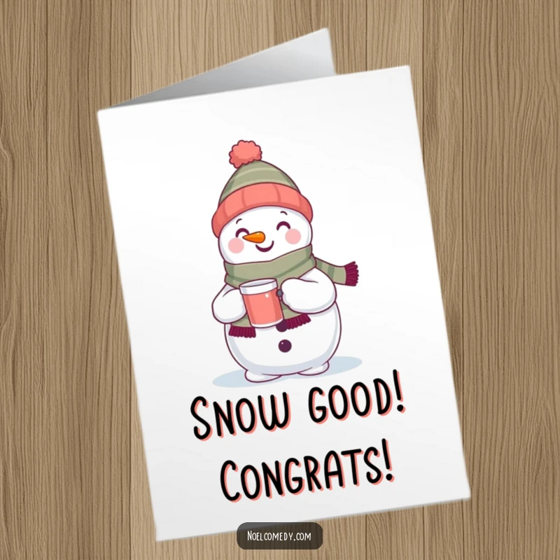 Funny Free Printable Congratulations Card: A smiling snowman with a scarf holds a warm drink, celebrating a wonderful occasion.