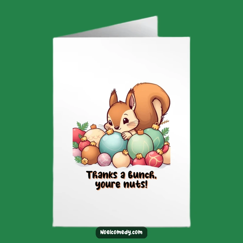 Free Printable Thank You Card: Squirrel Ornament Appreciation - Funny Downloadable Gift